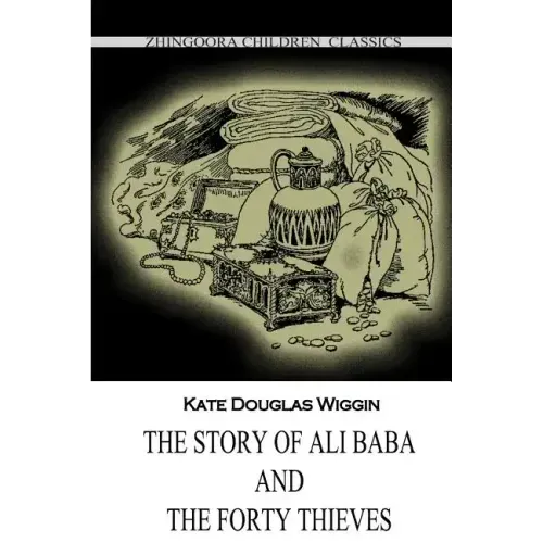 The Story Of Ali Baba And The Forty Thieves
