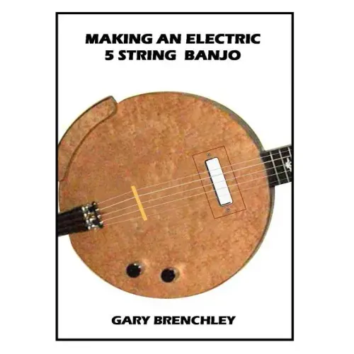 Making an Electric 5 String Banjo