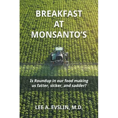 Breakfast at Monsanto's