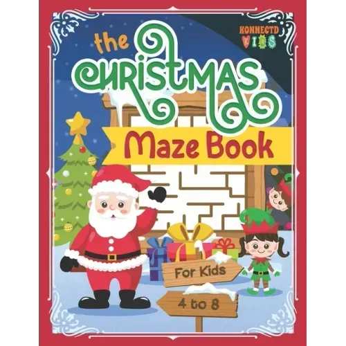 The Christmas Maze Book: Fun Christmas Maze Puzzle Book for Kids ages 4-8