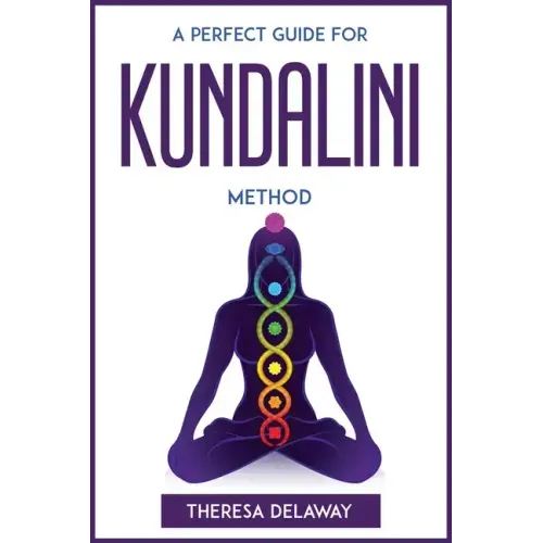 A Perfect Guide for Kundalini Method