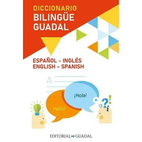 Diccionario Inglés-Español / Spanish-English Guadal Bilingual Dictionary