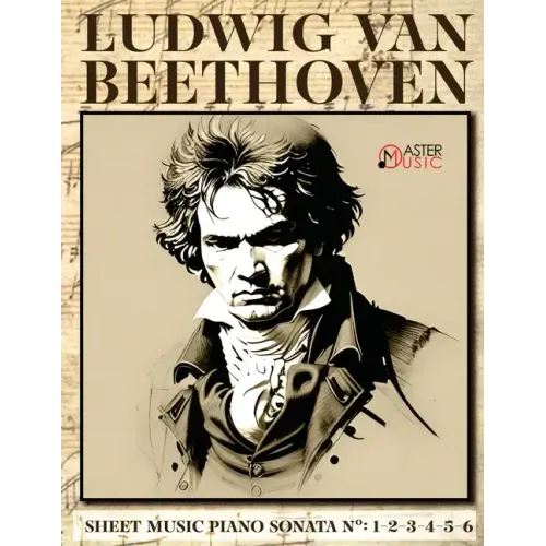 Ludwig Van Beethoven - Sheet Music: Piano Sonatas Numbers: 1-2-3-4-5-6