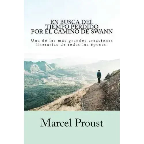 En Busca del Tiempo Perdido - Por el Camino de Swann
