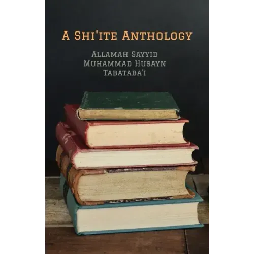 A Shi'ite Anthology