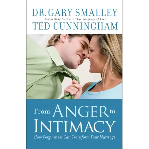 From Anger to Intimacy: How Forgiveness Can Transform Your Marriage