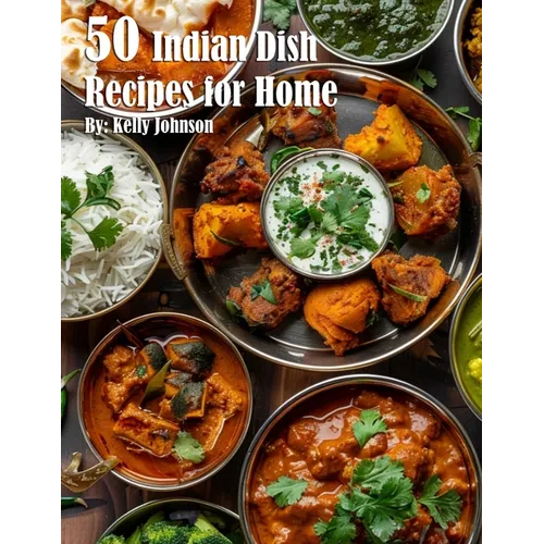 50 Indian Dish Recipes for Home