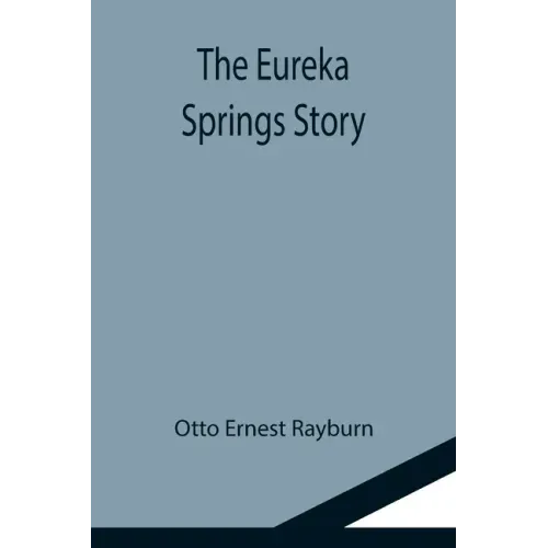 The Eureka Springs Story