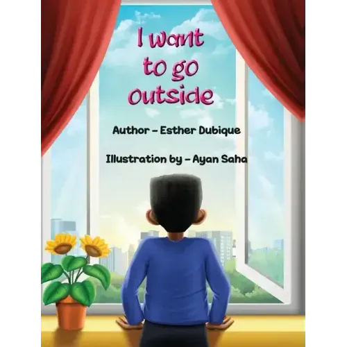 I Want To Go Outside