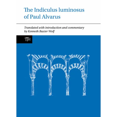 The Indiculus Luminosus of Paul Alvarus