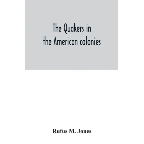The Quakers in the American colonies