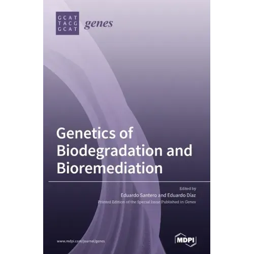 Genetics of Biodegradation and Bioremediation