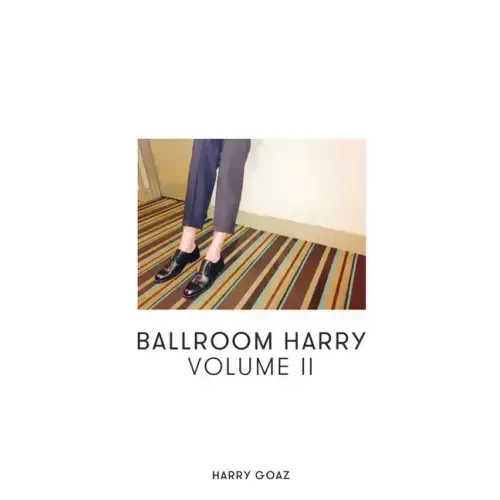Ballroom Harry: Volume II