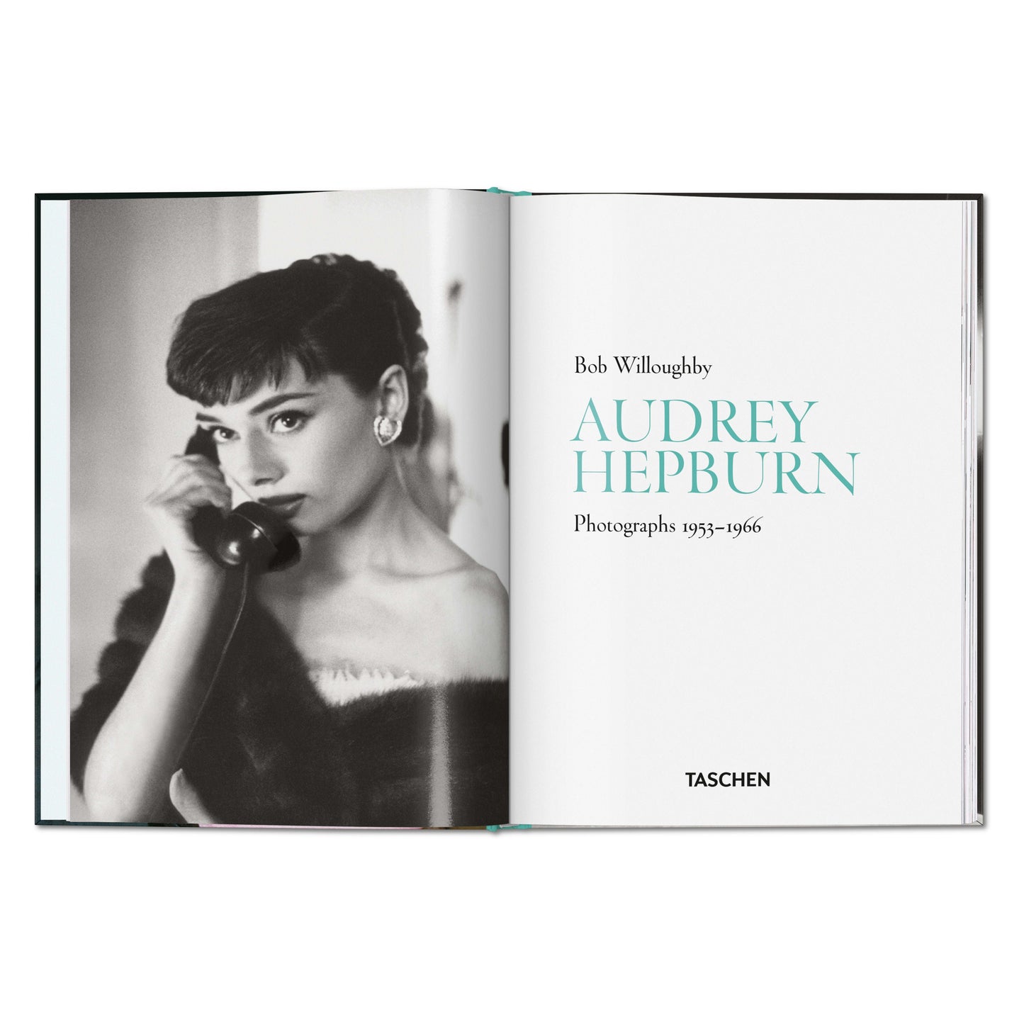 Bob Willoughby. Audrey Hepburn. Photographs 1953–1966 (English) Book