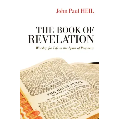 The Book of Revelation: Worship for Life in the Spirit of Prophecy