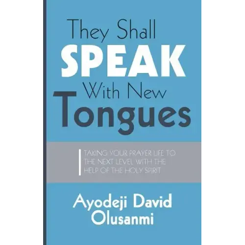 They Shall Speak With New Tongues