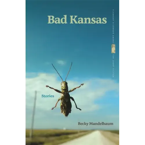 Bad Kansas: Stories