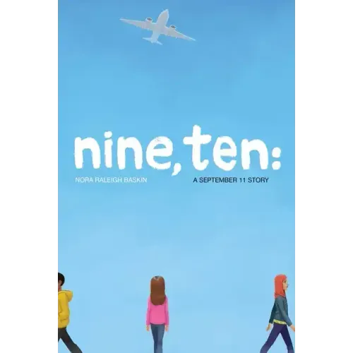Nine, Ten: A September 11 Story