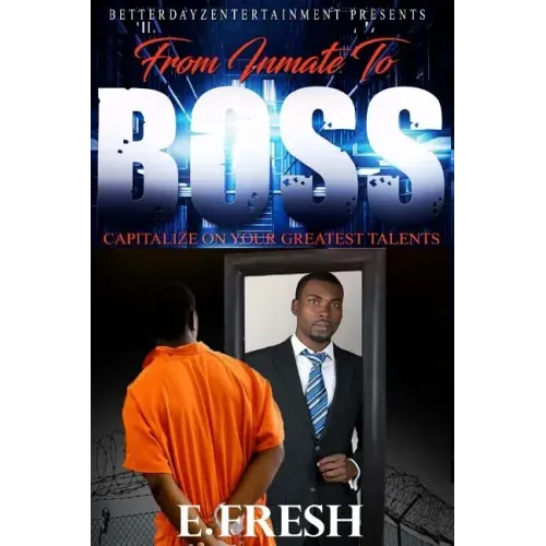 From Inmate To Boss