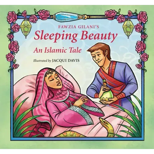 Sleeping Beauty: An Islamic Tale
