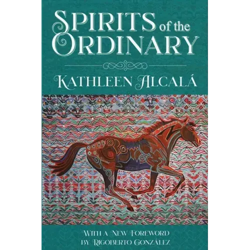 Spirits of the Ordinary: A Tale of Casas Grandes