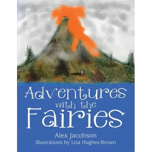 Adventures with the Fairies