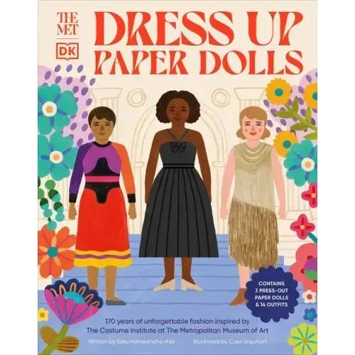 The Met Dress Up Paper Dolls: 170 Years of Unforgettable Fashion from the Metropolitan Museum of Art's Costume Institute