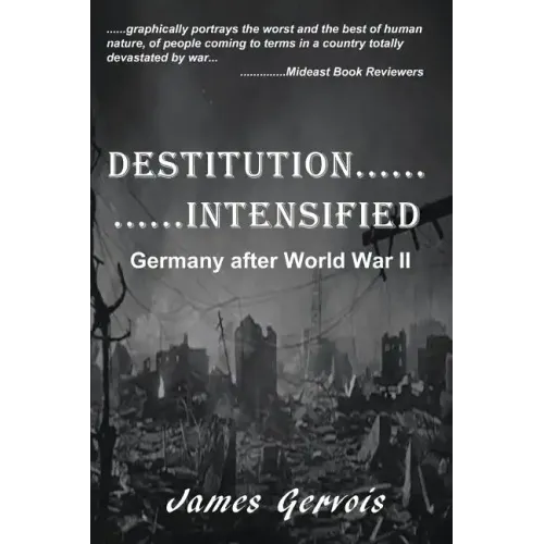 Destitution Intensified: Germany after World War II