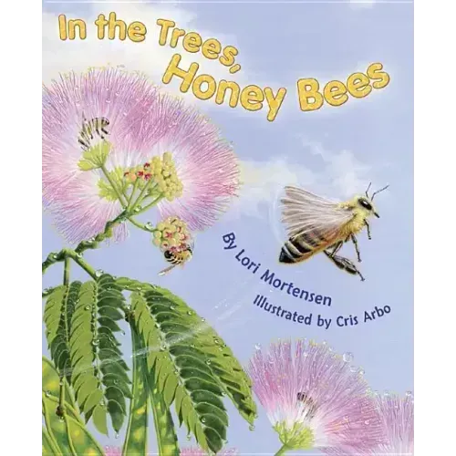 In the Trees, Honey Bees