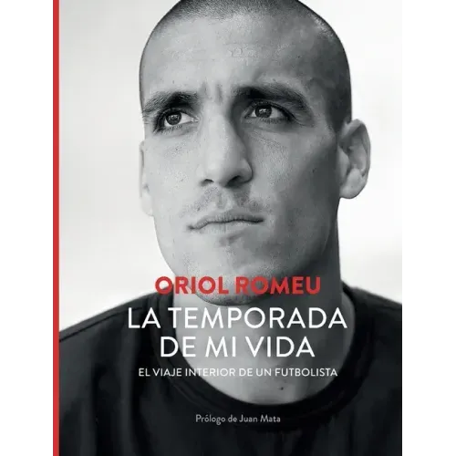 La temporada de mi vida: El viaje interior de un futbolista
