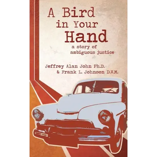 A Bird In Your Hand: A Story of Ambiguous Justice