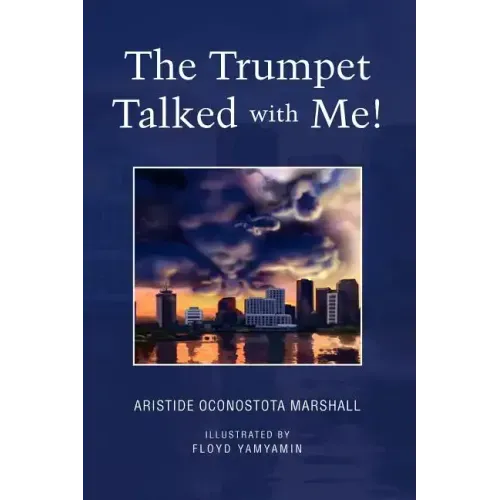 The Trumpet Talked with Me!