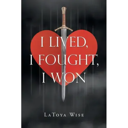 I Lived, I Fought, I Won