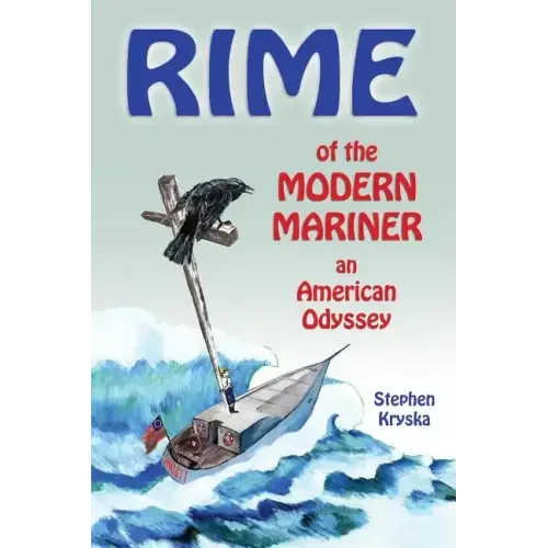 Rime of the Modern Mariner: an American Odyssey