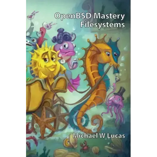 OpenBSD Mastery: Filesystems