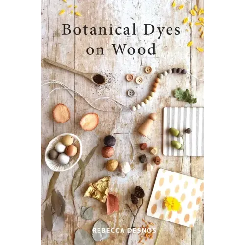 Botanical Dyes on Wood