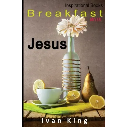 Inspirational Books: Breakfast With Jesus [Inspirational]