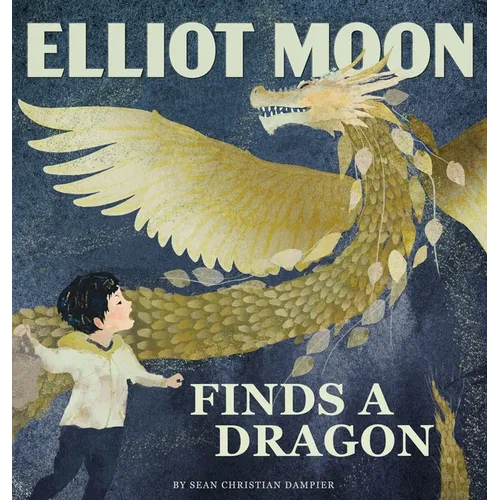 Elliot Moon Finds a Dragon