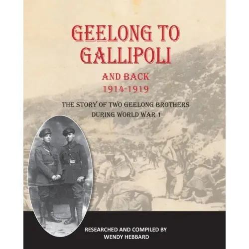 Geelong to Gallipoli and Back