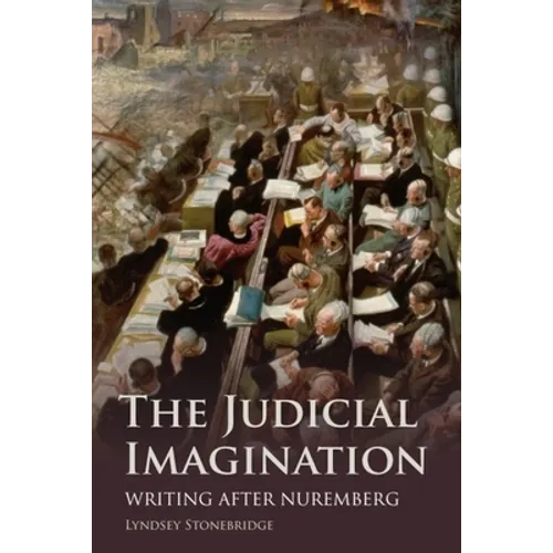 The Judicial Imagination: Writing After Nuremberg
