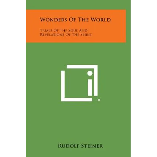 Wonders of the World: Trials of the Soul and Revelations of the Spirit