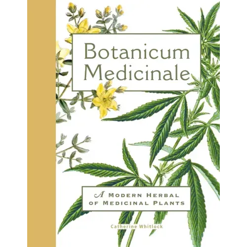 Botanicum Medicinale: A Modern Herbal of Medicinal Plants