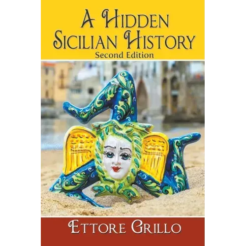A Hidden Sicilian History: Second Edition