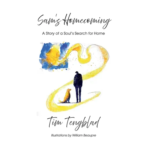 Sam's Homecoming: A Story of a Soul's Search for Home