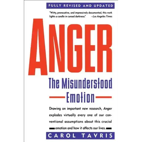 Anger: The Misunderstood Emotion