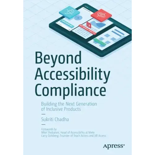 Beyond Accessibility Compliance: Building the Next Generation of Inclusive Products