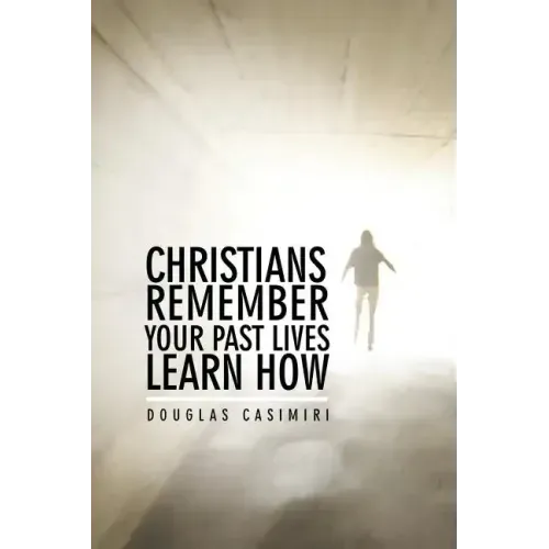 Christians Remember Your Past Lives Learn How