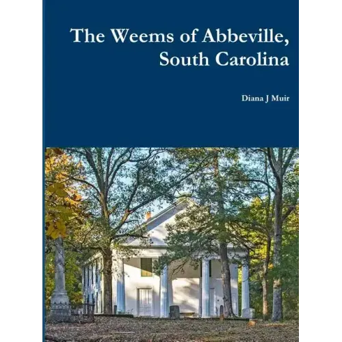 The Weems of Abbeville, South Carolina
