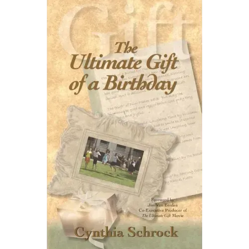 The Ultimate Gift of a Birthday