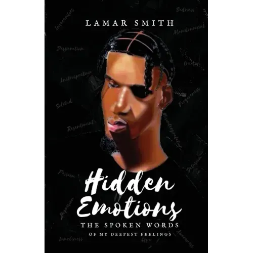 Hidden Emotions: The Spoken Words of my deepest emotions